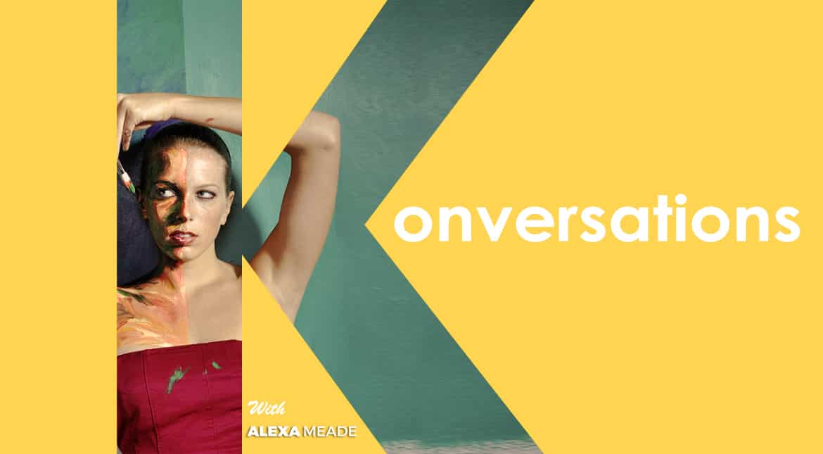 Konversations: Your body is her canvas Konversations: Your body is her canvas