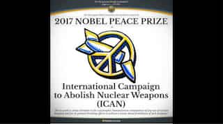 Nobel Peace Prize awarded to International Campaign to Abolish Nuclear Weapons