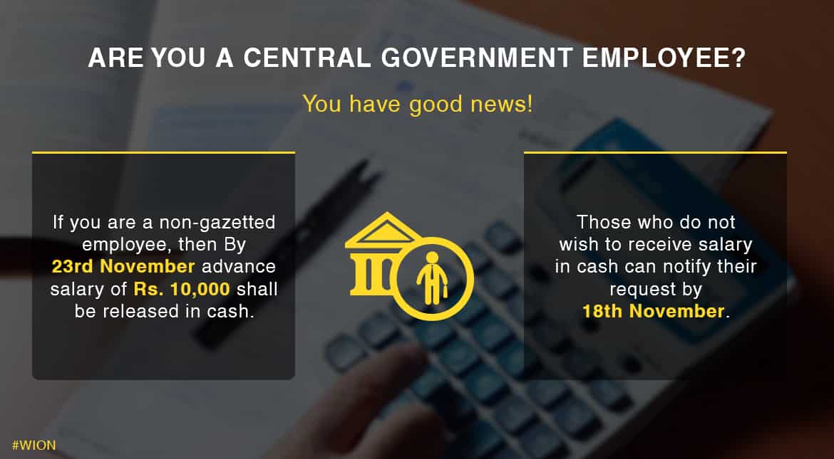 The central government employees have received some reprieve from the government under the ongoing liquidity crunch due to demonetisation.