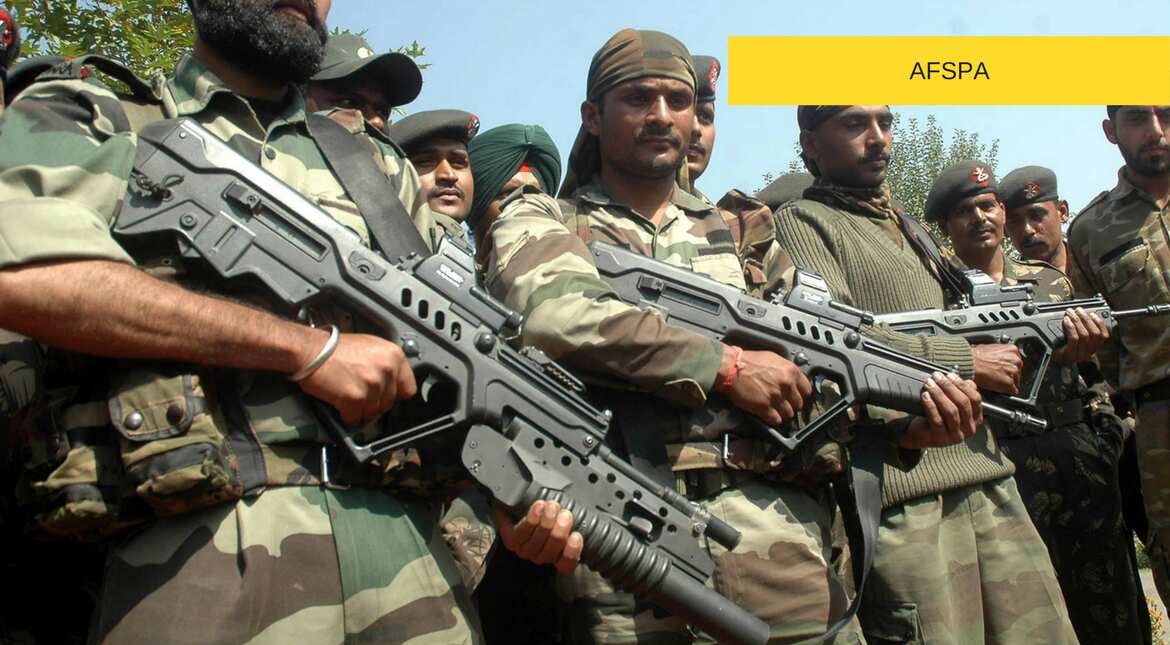 Armed Forces (Special Powers) Acts (AFSPA)