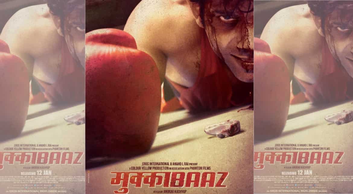 Anurag Kashyap's 'Mukkabaaz' first poster out Anurag Kashyap's 'Mukkabaaz' first poster out
