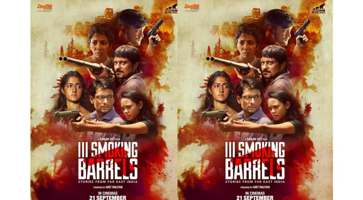 Poster of 'III Smoking Barrels', a multilingual film made on India's northeastern region is out Poster of 'III Smoking Barrels', a multilingual film made on India's northeastern region is out