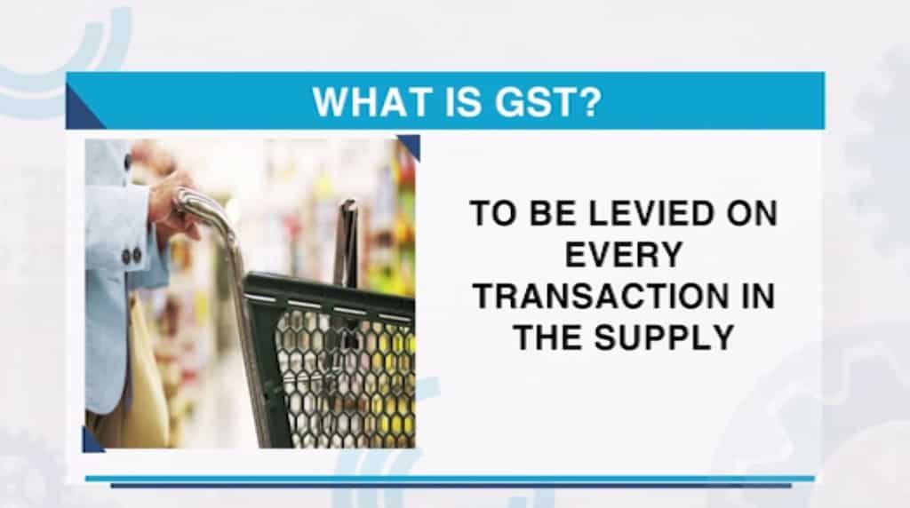 What is GST and how will it affect you? All your questions answered