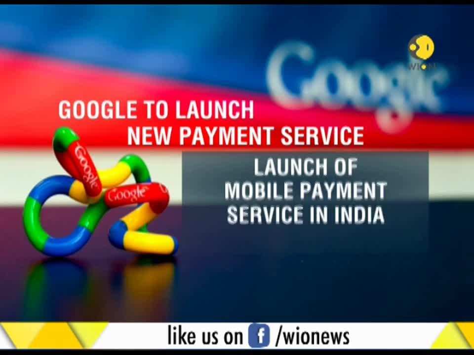 WION Wallet: Google to introduce mobile payment service in India