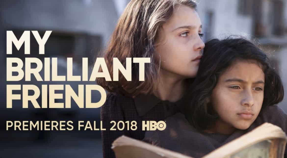 HBO goes the foreign language route with 'My Brilliant Friend' HBO goes the foreign language route with 'My Brilliant Friend'