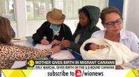 Mother gives birth in Migrant Caravan