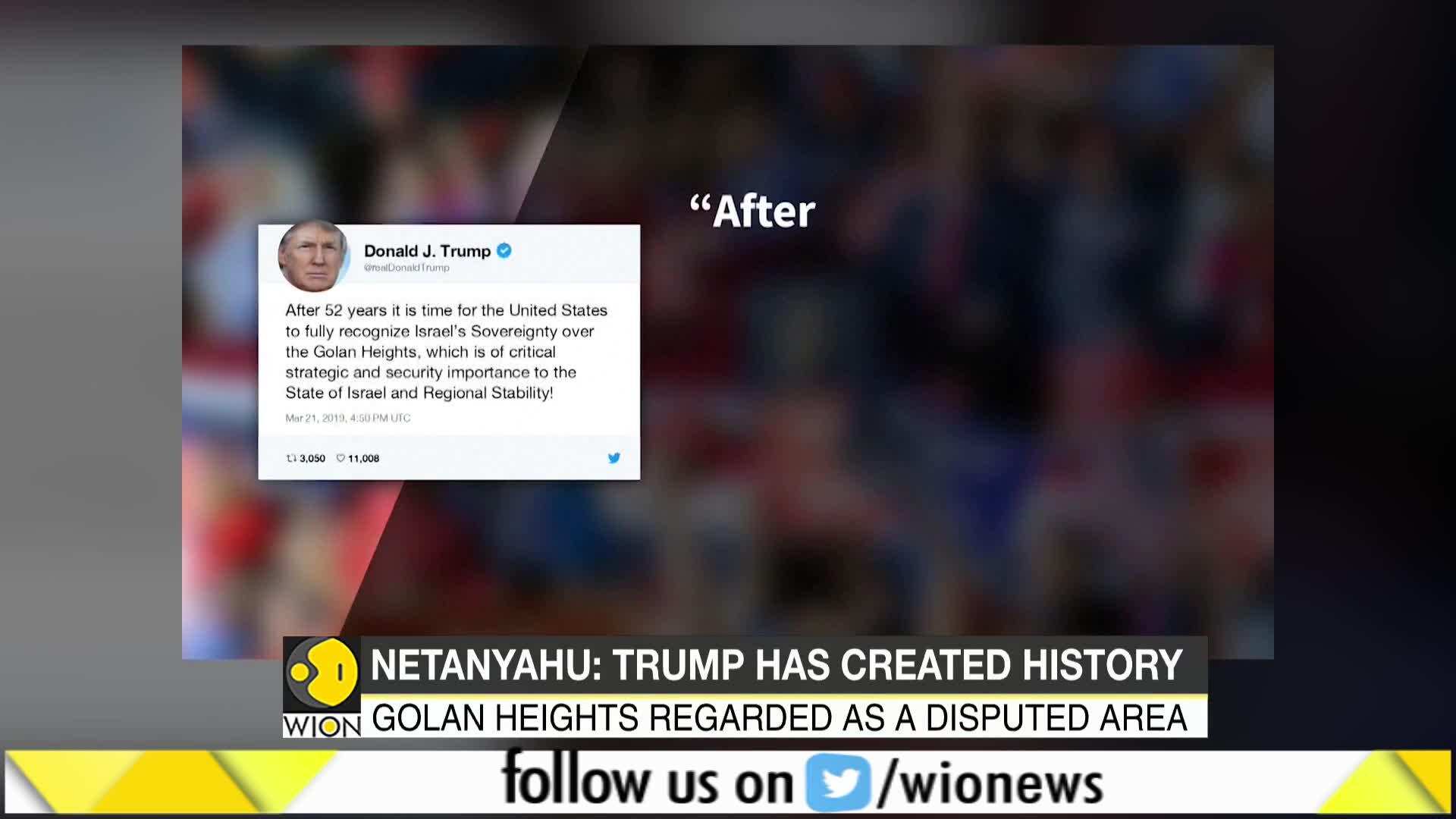 Trump has 'made history' with Golan move: Benjamin Netanyahu Trump has 'made history' with Golan move: Benjamin Netanyahu