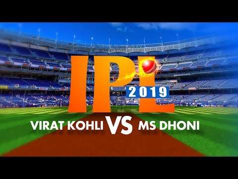 IPL 2019, Match 1: MS Dhoni-led Chennai vs Virat Kohli-led Bangalore at MA Chidambaram Stadium