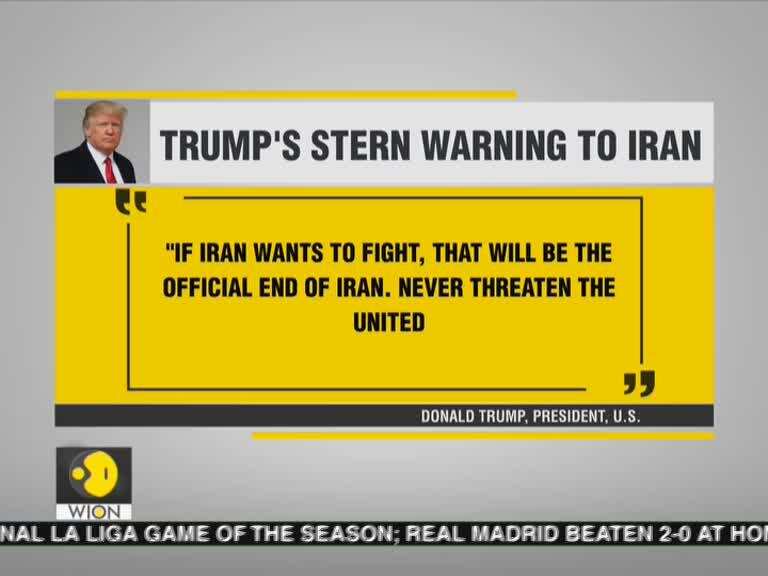 'If Iran wants to fight, that will be the official end of Iran': Donald Trump