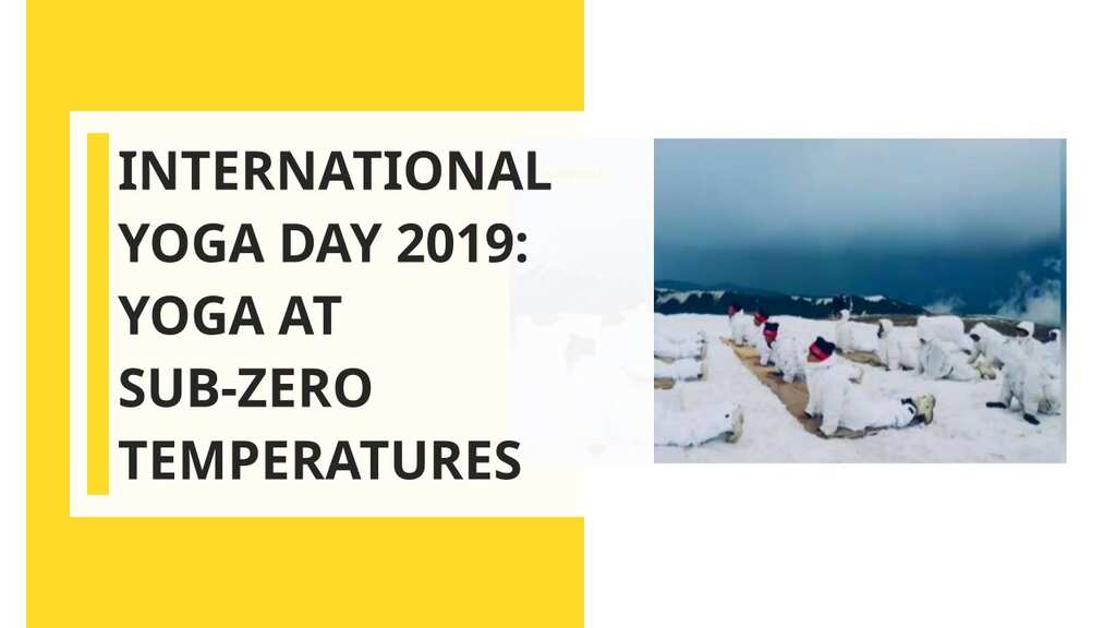 International Yoga Day 2019: Yoga At Sub-zero Temperatures