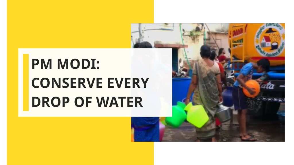 PM Modi: Conserve every drop of water