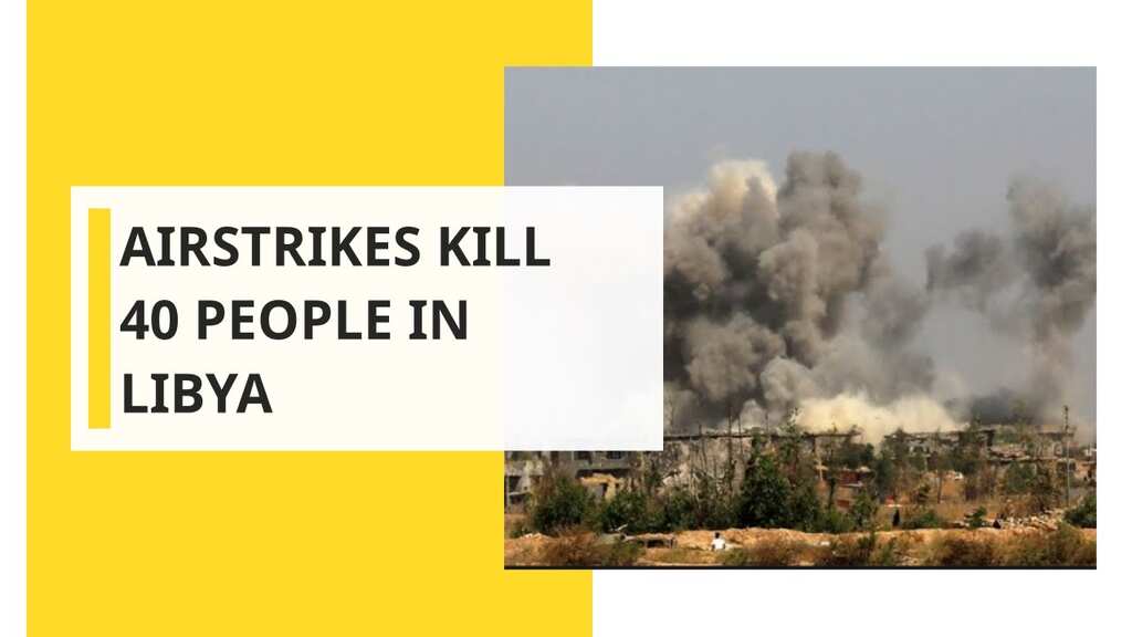 Airstrike kills 40 migrants in Libyan detention centre