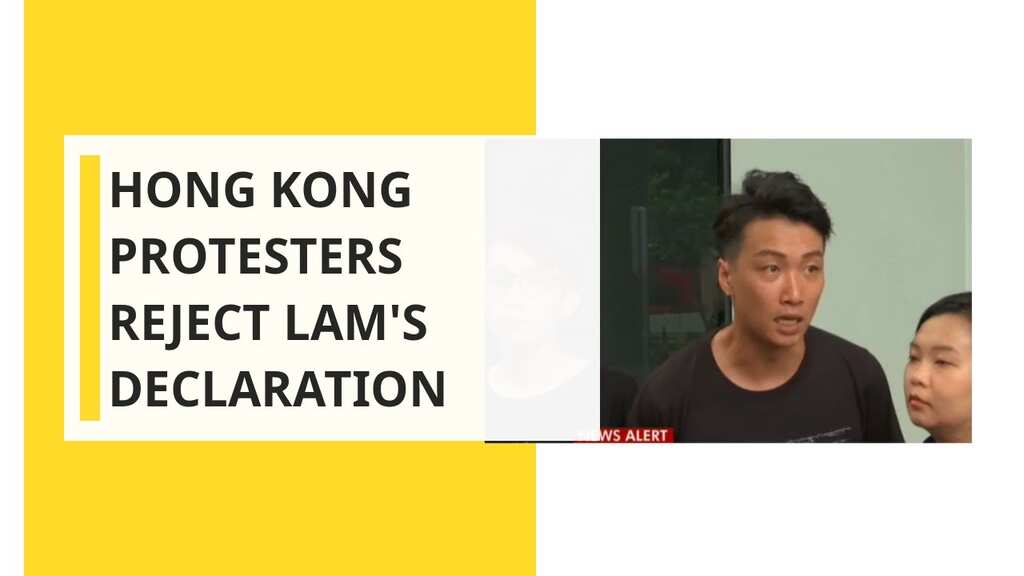 Hong Kong Protesters Reject Lam's Declaration