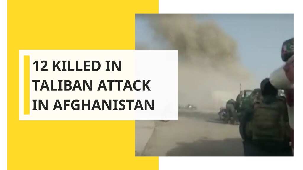 At least 12 killed in Taliban attack in Afghanistan's Kandahar