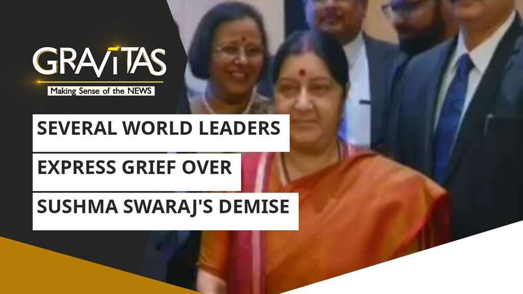 Gravitas: Several world leaders express grief over Sushma Swaraj's demise
