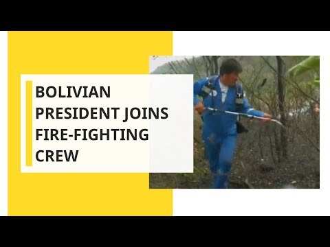 Bolivian President joins fire-fighting crew