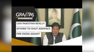 Gravitas: Can Pakistan really afford to shut Airspace for India again?