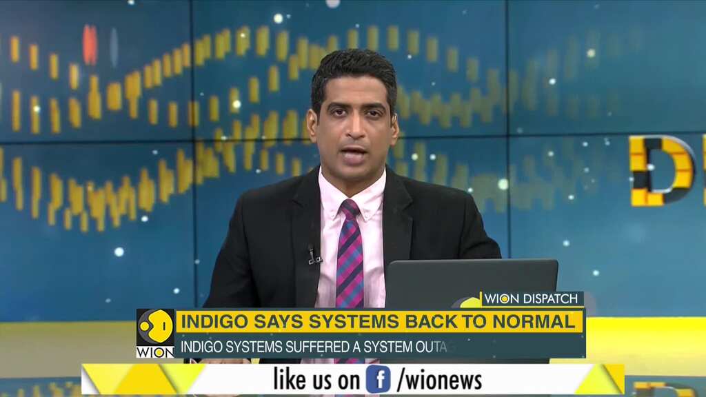 WION Dispatch: Indigo says Systems back to Normal
