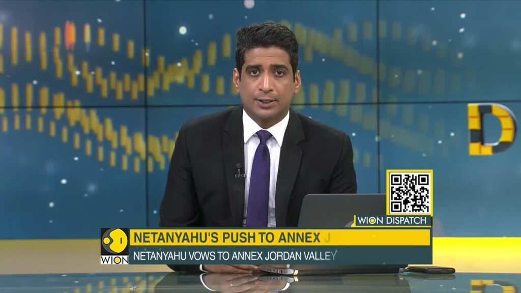 WION Dispatch: Netanyahu's push to annex Jordan valley