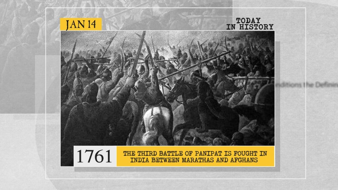 January 14 in History: From third battle of Panipat to an open war and ...