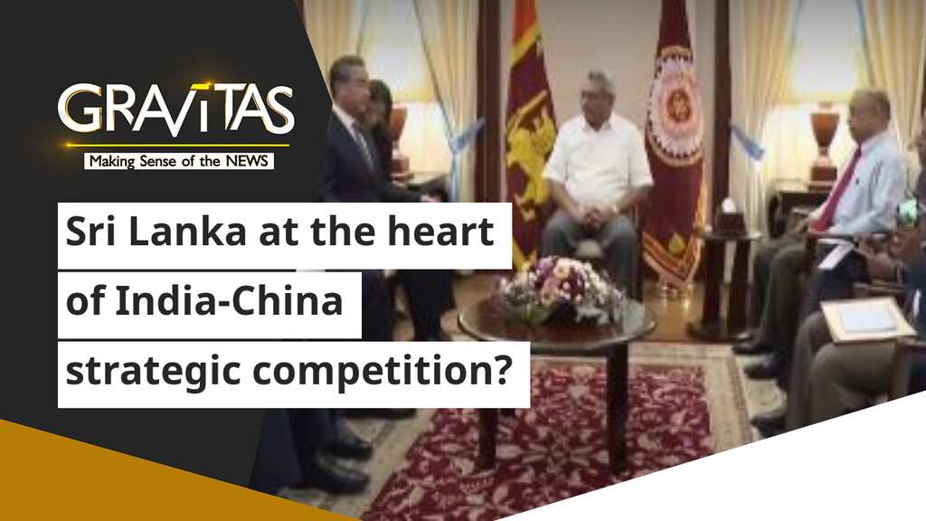 Gravitas: Sri Lanka at the heart of India-China strategic competition?