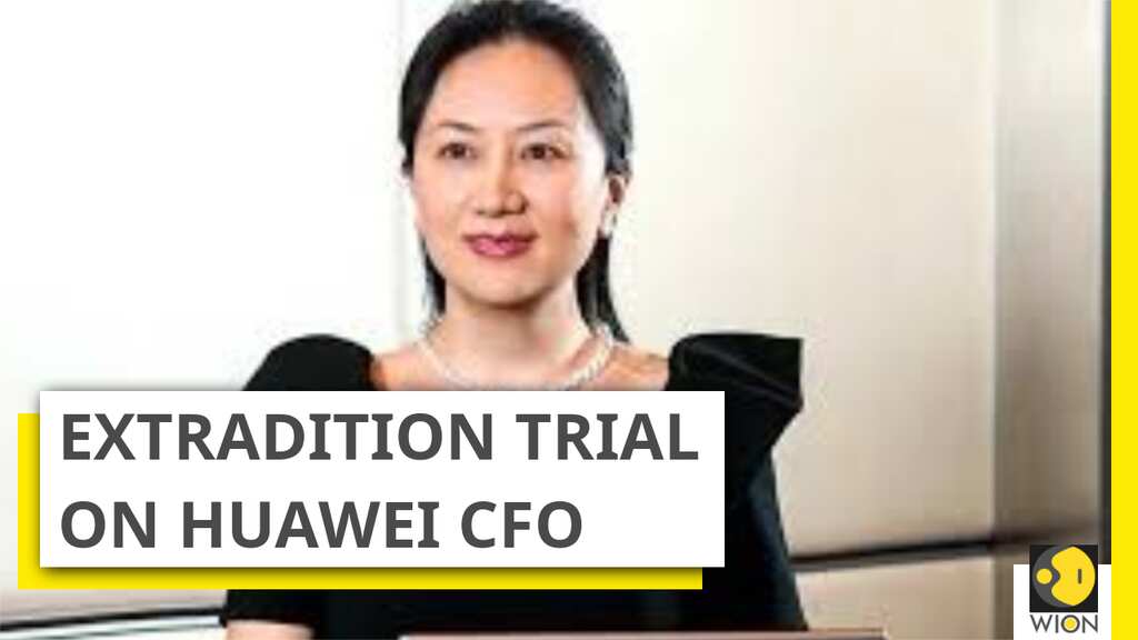 Huawei CFO faces extradition trial, Hearing starts in Vancouver