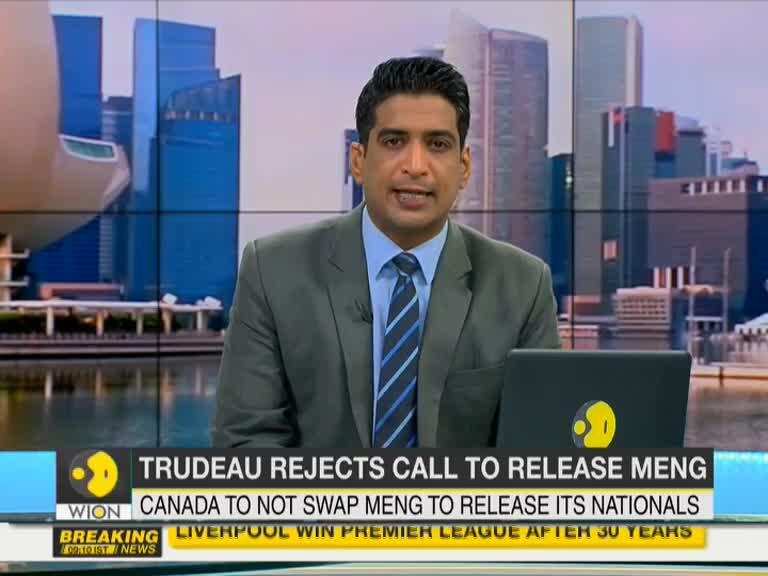 Trudeau rejects call to release  Top Huawei executive Meng Wanzhou