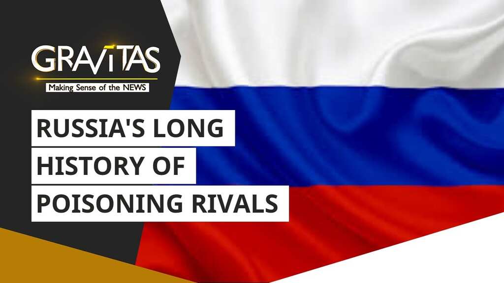 Gravitas: 7 High-Profile poisoned 'enemies' of Russia
