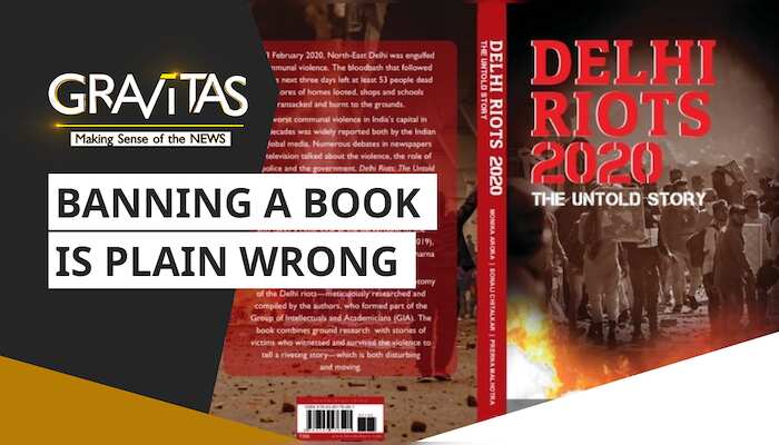 Gravitas: Row over 'Delhi Riots': Must we ban a book?