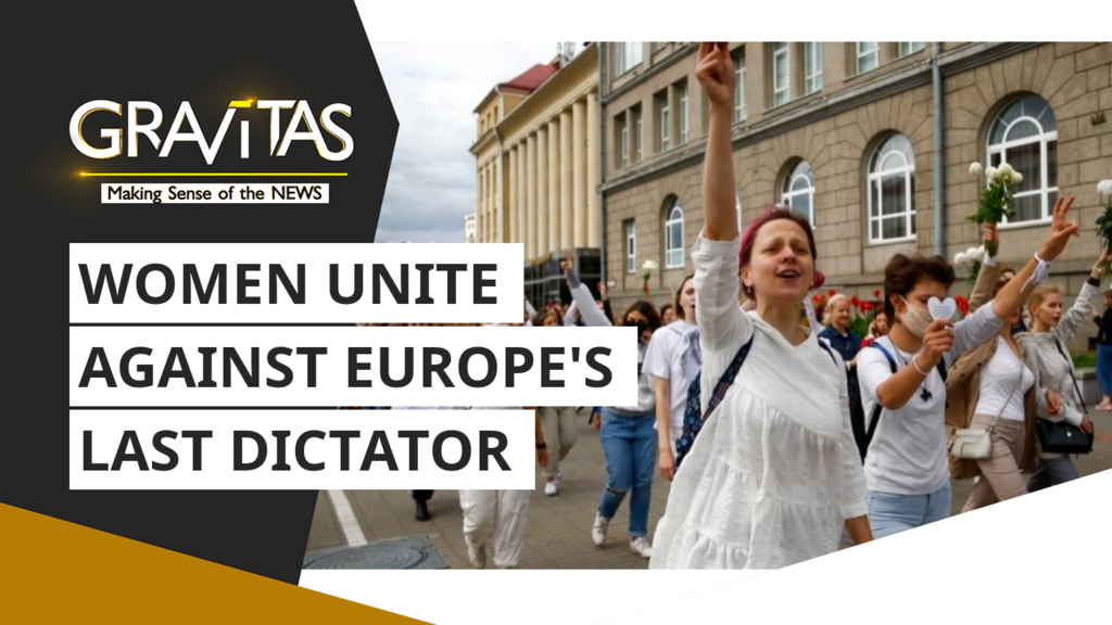 Gravitas: Belarus: Women unite to bring down a dictator