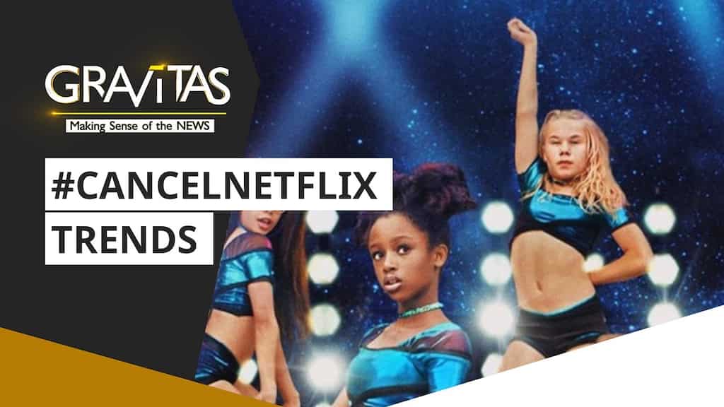 Gravitas: Movie on Netflix sexualises 11-year-olds