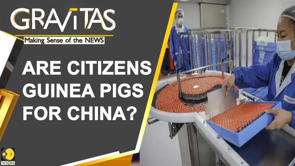 Gravitas: China is giving unproven vaccines to thousands of citizens