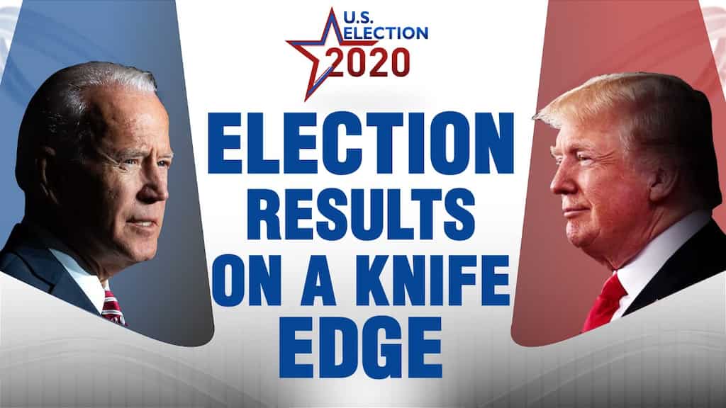 US Election 2020:Election Results On A Knife Edge