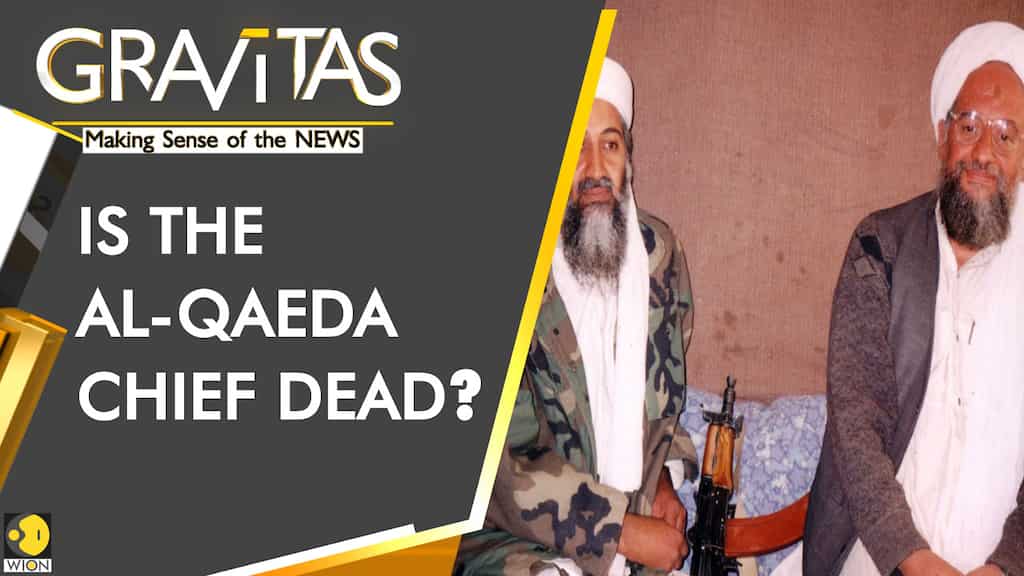 Gravitas: Is Ayman Al-Zawahiri dead?