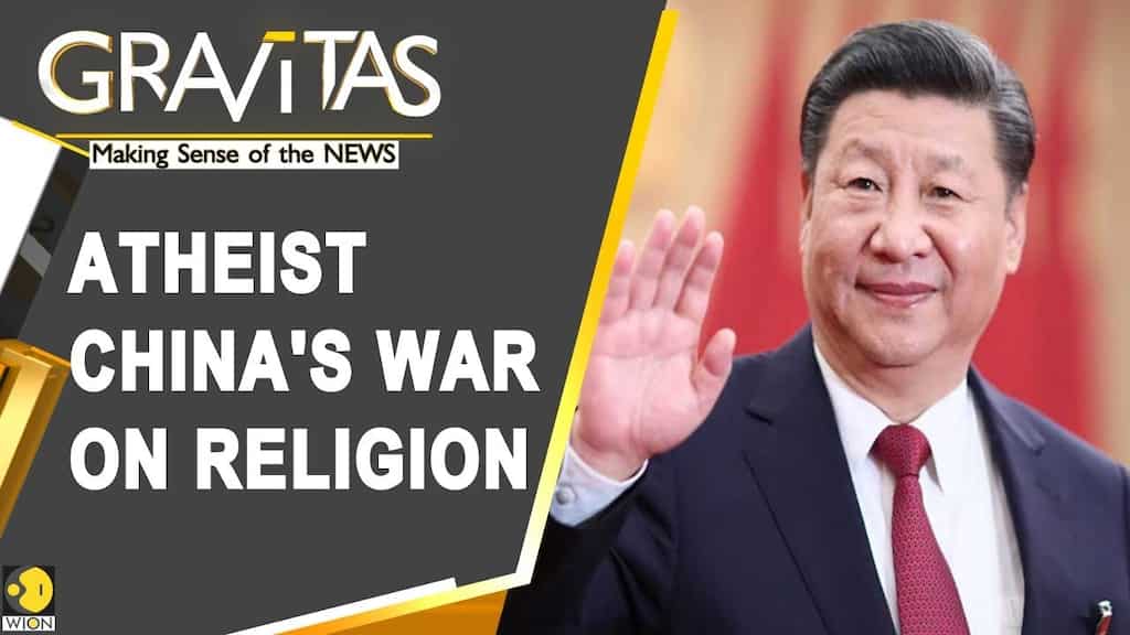 Gravitas: China targets foreign religious groups