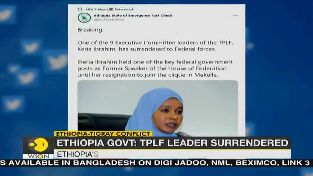 Ethiopia Govt: TPLF EC Member Keria Ibrahim surrenders to federal forces