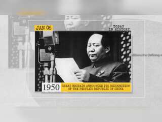January 06 in history: Britain announces recognition of the People's Republic of China and more