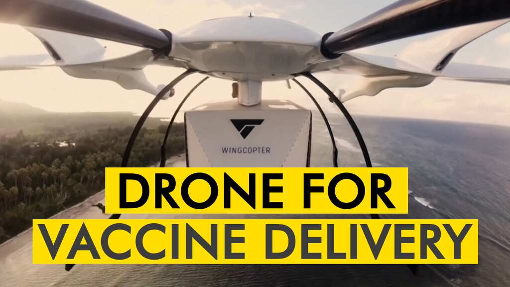 Now drone will distribute COVID-19 vaccine by air in remote areas