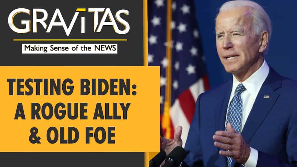 Gravitas: Joe Biden faces his first foreign policy challenge