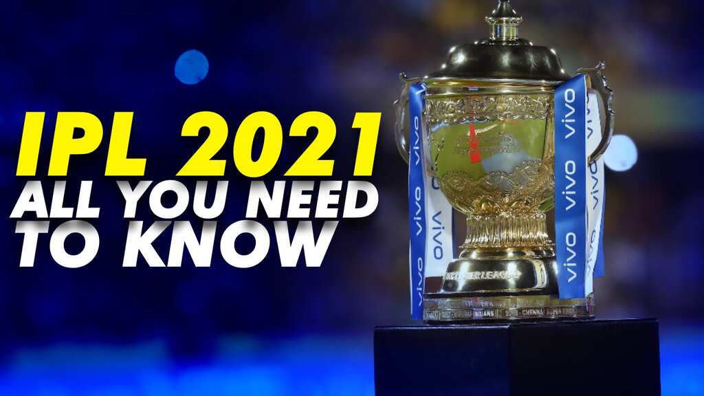 Indian Premier League 2021: All you need to know