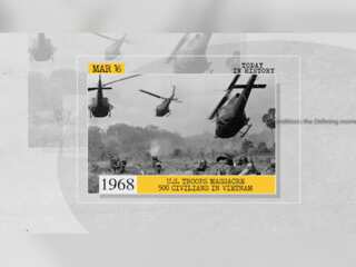 March 16 in history: US troops massacre 500 civilians in Vietnam, and more