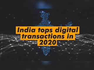 India trumps China, US with record digital transactions in 2020