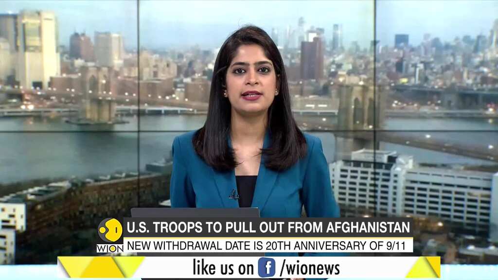 US to withdraw all troops from Afghanistan by September 11, extending May 1 deadline