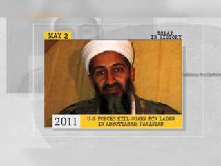 May 2 in history: US forces kill Osama bin Laden in Abbottabad and more