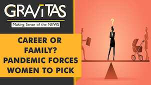 Gravitas: Pandemic takes a toll on women professionals