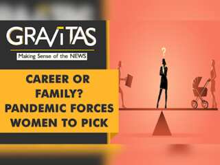 Gravitas: Pandemic takes a toll on women professionals