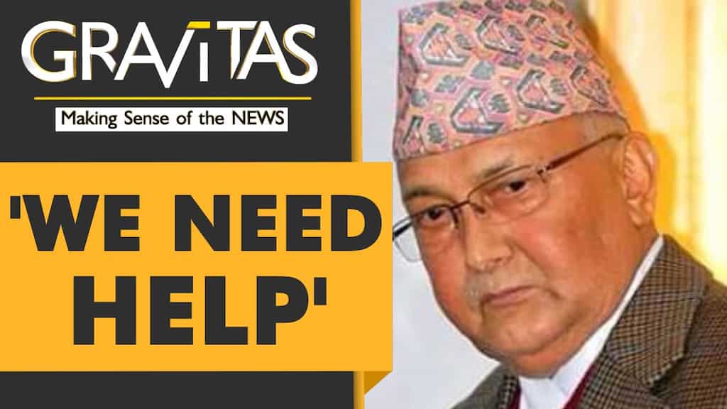 Gravitas: Nepal PM sends out SOS call for second wave