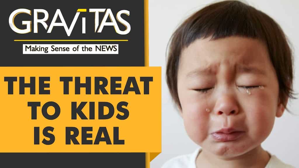 Gravitas: Wuhan virus is now infecting children