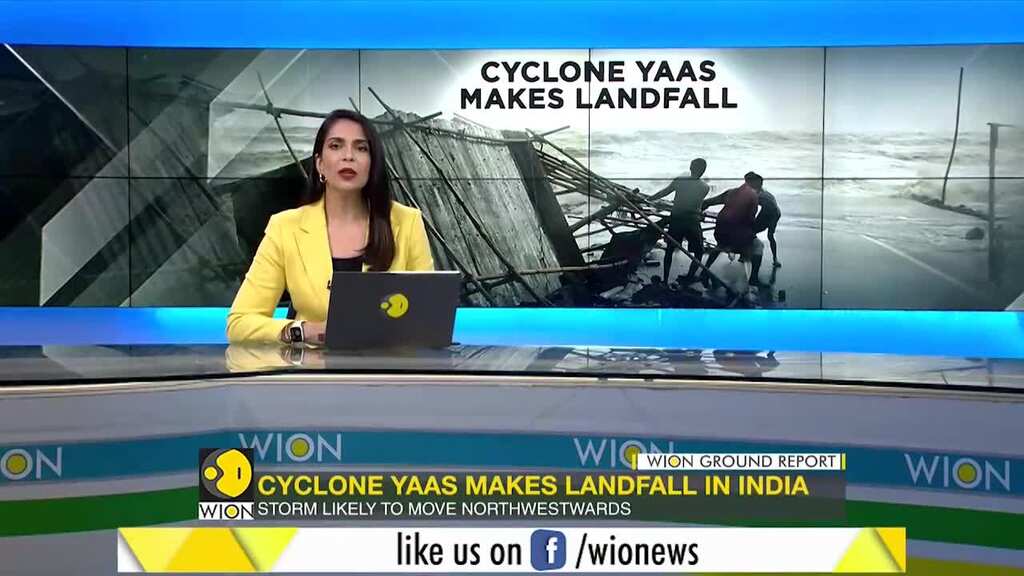 Cyclone Yaas hits India's East coast, likely to move Northwestwards