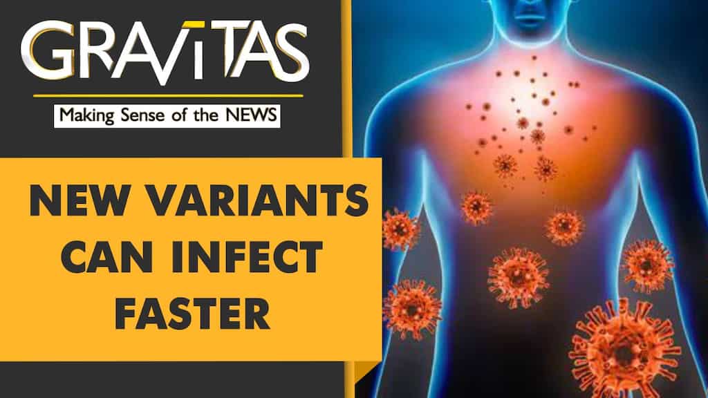 Gravitas: Two new 'super infective' variants identified in India
